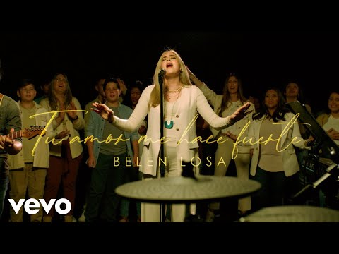 Belen Losa - Tu Amor Me Hace Fuerte (Video Oficial)