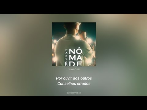Letra | NÔMADE - VIII
