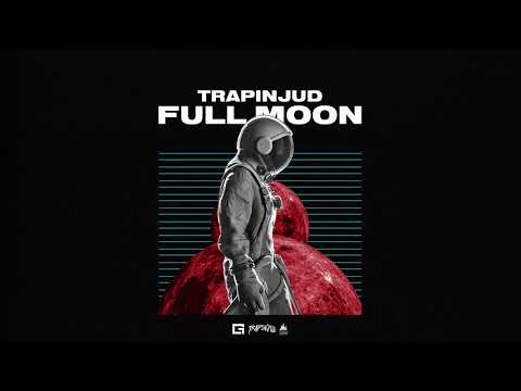 TRAPINJUD - FULL MOON