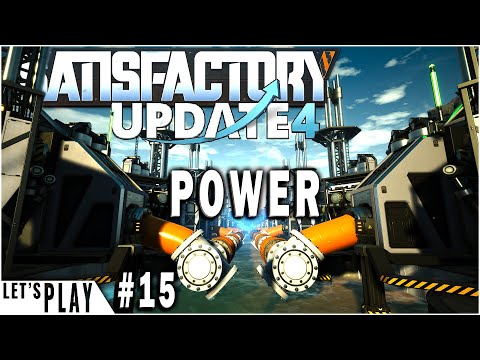 Feel the Power! Let's play Satisfactory update 4 - Ep.15
