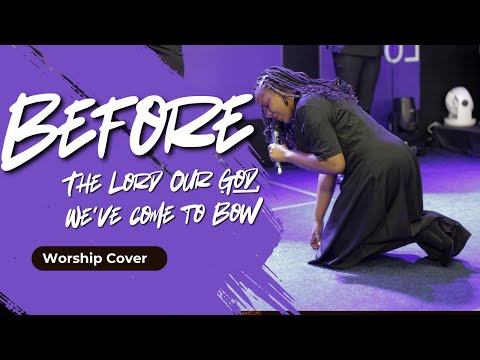 Before the Lord Our God – “Praise the Lord, Hallel Hallelujah” (Dunsin Oyekan) | MIC Worship Cover