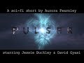 PULSAR Official Trailer (2019) Sci-Fi Short