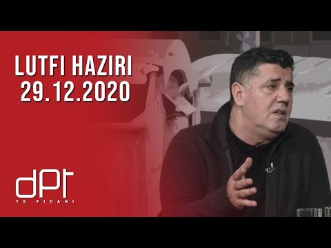 DPT, Lutfi Haziri - 29.12.2020 | T7