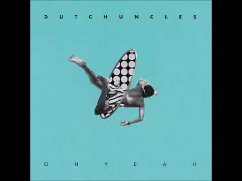 Dutch Uncles - Oh Yeah