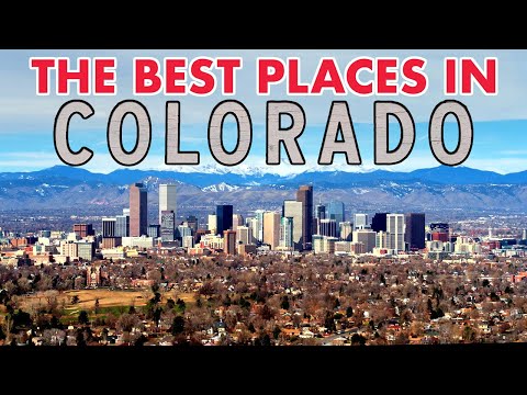 The 10 BEST Places in Colorado You Should Move To