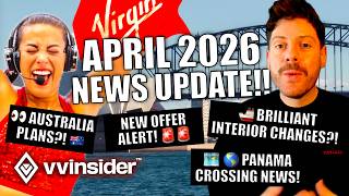 Everything NEW on Virgin Voyages April 2026 | Panama Canal, Australia & More