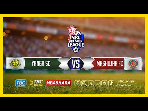 🔴#TBCLIVE: YANGA SC (2) VS (1) MASHUJAA FC | UWANJA WA KMC COMPLEX | DAR ES SAALAM