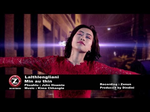 Lalthlengliani - Min au thin (Official Music Video)