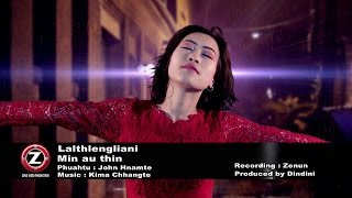 Lalthlengliani - Min au thin (Official Music Video)