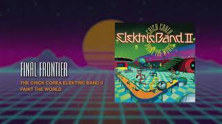 Chick Corea Elektric Band II - Final Frontier (Visualizer)