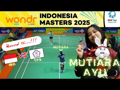 Mutiara Ayu PUSPITASARI vs LEE Yu-Hsuan | BNI Indonesia Masters 2025 Super 100