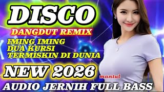 Download lagu DISCO DANGDUT REMIX ELECTONE TERBARU 2026‼️IMING-IMING SAJA_DUA KURSI BASS MANTAP mp3