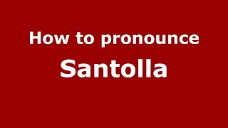 How to pronounce Santolla