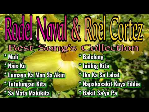 Rodel Naval & Roel Cortez, Best Song's Collection, Cover By: FM Music Hits
