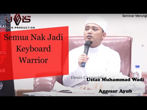 [Tanda Kecil 55], semua nak Jadi Juara Keyboard Warrior | Ustaz Muhammad Wadi Annuar Ayub
