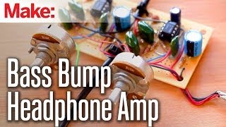 Weekend Projects - Bass Bump Headphone Amp