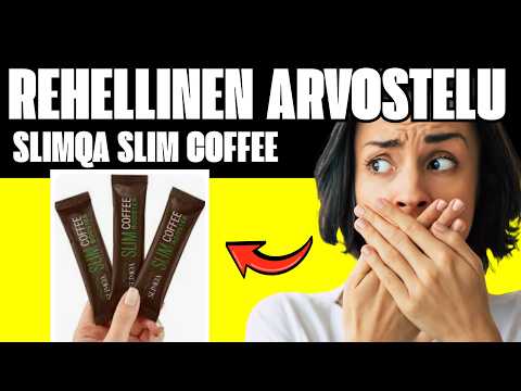 🔥 SLIMQA SLIM COFFEE BOOSTER ARVOSTELU SUOMI – TOIMIIKO SE OIKEASTI?