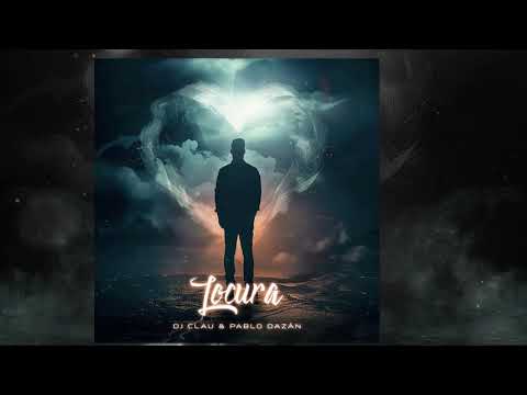 DJ Clau ft. Pablo Dazán - Locura (Bachata Version)