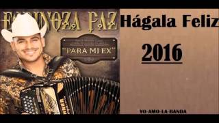 Espinoza Paz - Hágala Feliz (Estreno 2016)