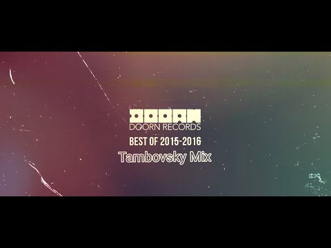 Doorn Records - Best Of 2015-2016 (Tambovsky Mix)