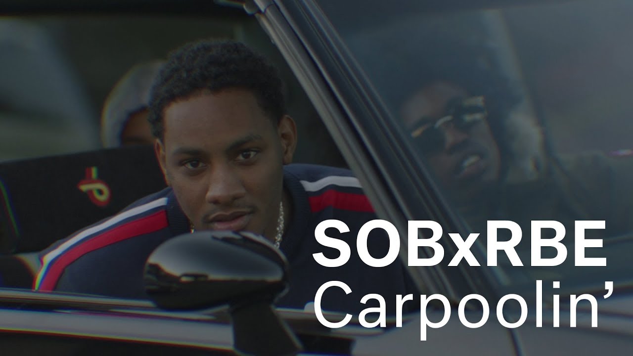 SOB x RBE – “Carpoolin’”