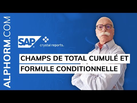 Champs de total cumulé et formule conditionnelle sous SAP Crystal