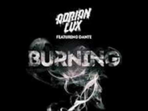 Adrian Lux feat. Dante - Burning (Ivan Gough & Feenixpawl Radio Edit)