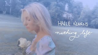 Halle Kearns Nothing Left