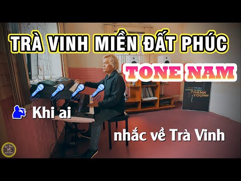 [CÀ PHÊ KARAOKE] Trà Vinh Miền Đất Phúc -tone Nam