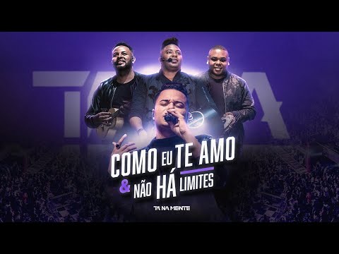 Tá Na Mente - Como Eu Te Amo / Não Há Limites (DVD 10 Anos) [VIDEO OFICIAL]