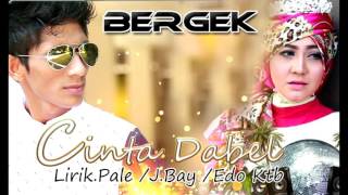 Download lagu LAGU  BERGEK TERBARU  'Cinta Dabel' mp3