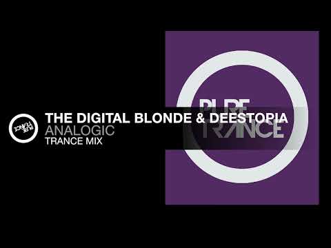 The Digital Blonde & Deestopia - Analogic (Trance Mix)