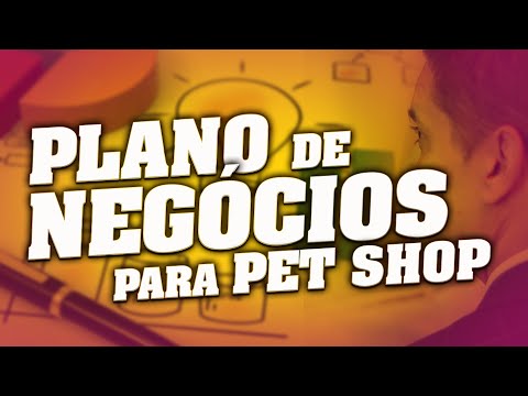 , title : 'Como montar um Plano de negócios para Pet Shop | Diário Pet Shop - Aula 02/01'