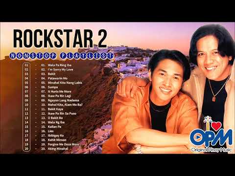 Wala Pa Ring Iba | I'm Sorry My Love | Rockstar 2 Nonstop Playlist 2022 | Pampatulog Nonstop OPM