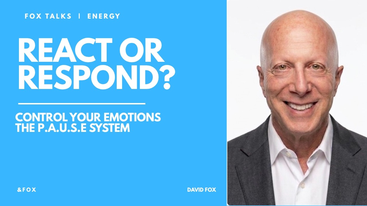 P.A.U.S.E. React or Respond with David Fox