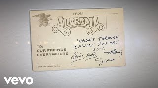 Alabama Wasn't Through Lovin' You Yet