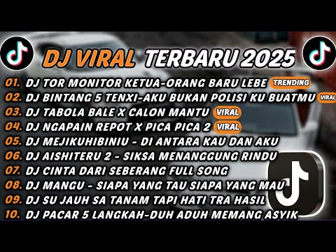 DJ TIKTOK TERBARU 2025 - DJ TOR MONITOR KETUA-ORANG BARU LEBE GACOR🎵DJ BINTANG 5 TENXI🎵