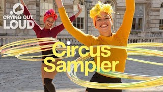 Circus Sampler  | Contemporary Circus | Crying Out Loud