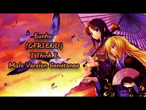 Eunha -I Think I /Male Version/