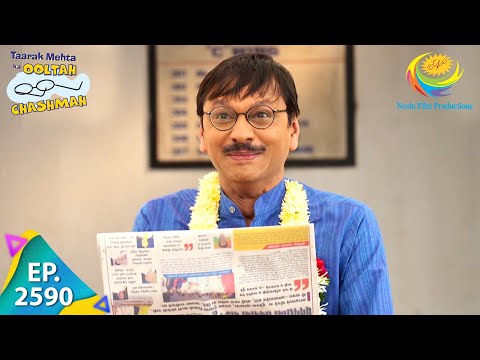 Taarak Mehta Ka Ooltah Chashmah - Episode 2590 - Full Episode