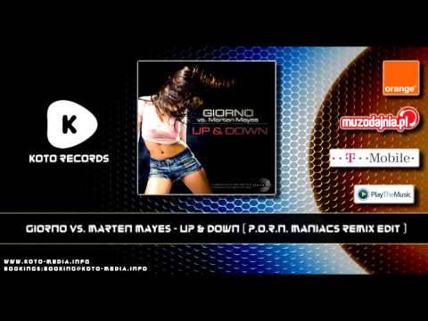Giorno Vs. Marten Mayes - Up & Down (P.O.R.N. Maniacs Remix Edit)