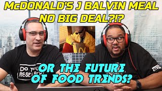 McDonald's J Balvin Meal Review