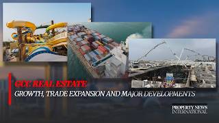 PNI WEEKLY RECAP: GCC Real Estate Growth, Trade Expansion and Major Developments