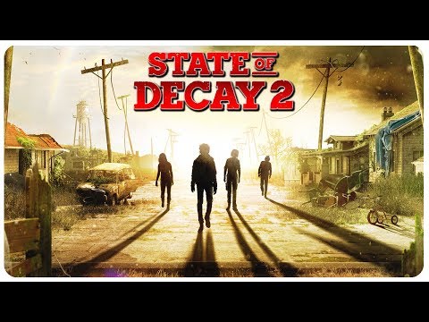 State of Decay 2 Gameplay - The Zombie Apocalypse - State of Decay 2 Part 1 Walkthrough Video