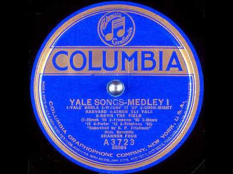Yale Songs - Medley I ~ Shannon Four (1923)