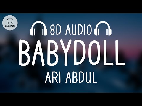 Ari Abdul - BABYDOLL (8D AUDIO)