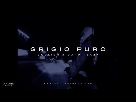 [FREE] GEOLIER x CAPO PLAZA type beat - "GRIGIO PURO"