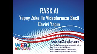 Rask, Yapay Zeka ile Videolarınıza sesli çeviri yapsın.