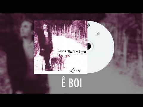 Ê boi - Zeca Baleiro