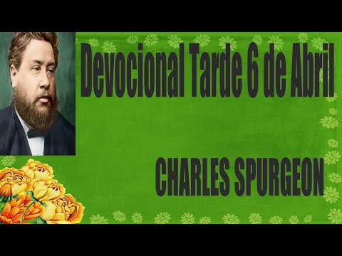 Devocional/Charles Spurgeon/Tarde 6 de Abril - "En el nombre del Señor los destruiré".Salmo 118:12